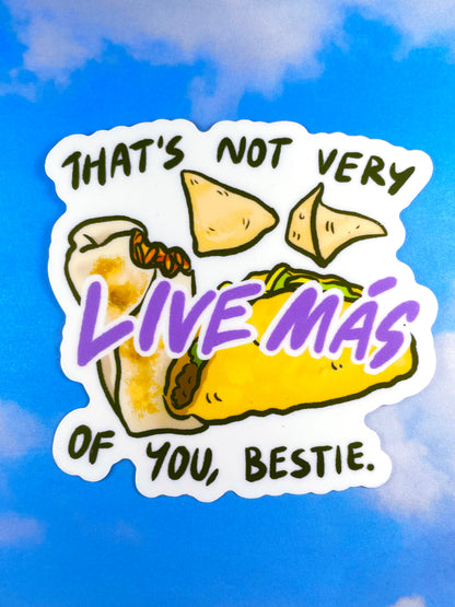 Not Very Live Mas Sticker