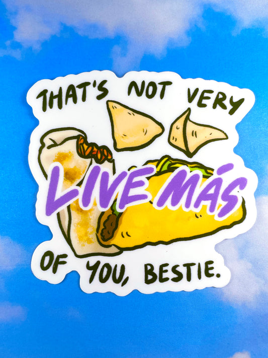 Not Very Live Mas Sticker