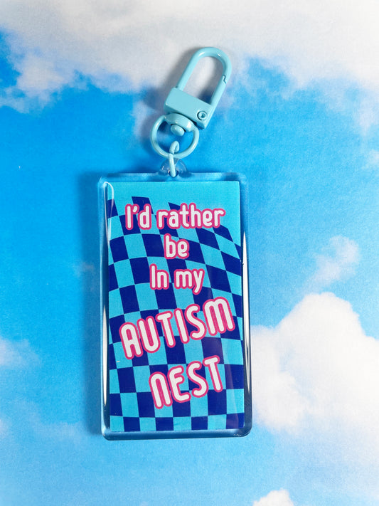 I'd Rather Be In My Autism Nest Keychain